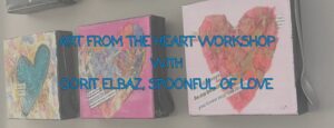 Colorful heart-themed art pieces on a wall with text that reads ‘Art From the Heart Workshop with Dorit Elbaz, Spoonful of Love.’