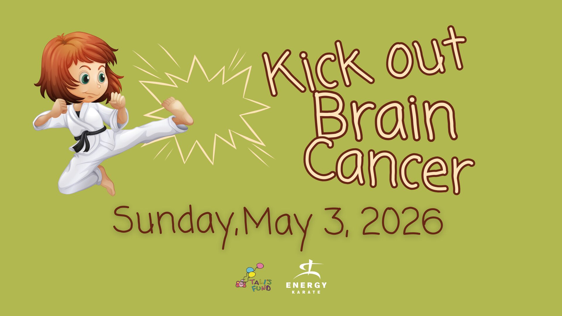 Illustration of a child performing a karate kick with text that reads ‘Kick Out Brain Cancer, Sunday, May 3, 2026.