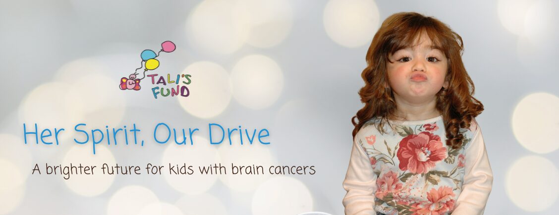 Young girl beside “Tali’s Fund” logo with the text “Her Spirit, Our Drive – A brighter future for kids with brain cancers.”
