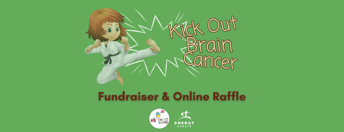 A cartoon karate fighter kicks with text "Kick Out Brain Cancer" on a green background. Below, "Fundraiser & Online Raffle" is written with logos.
